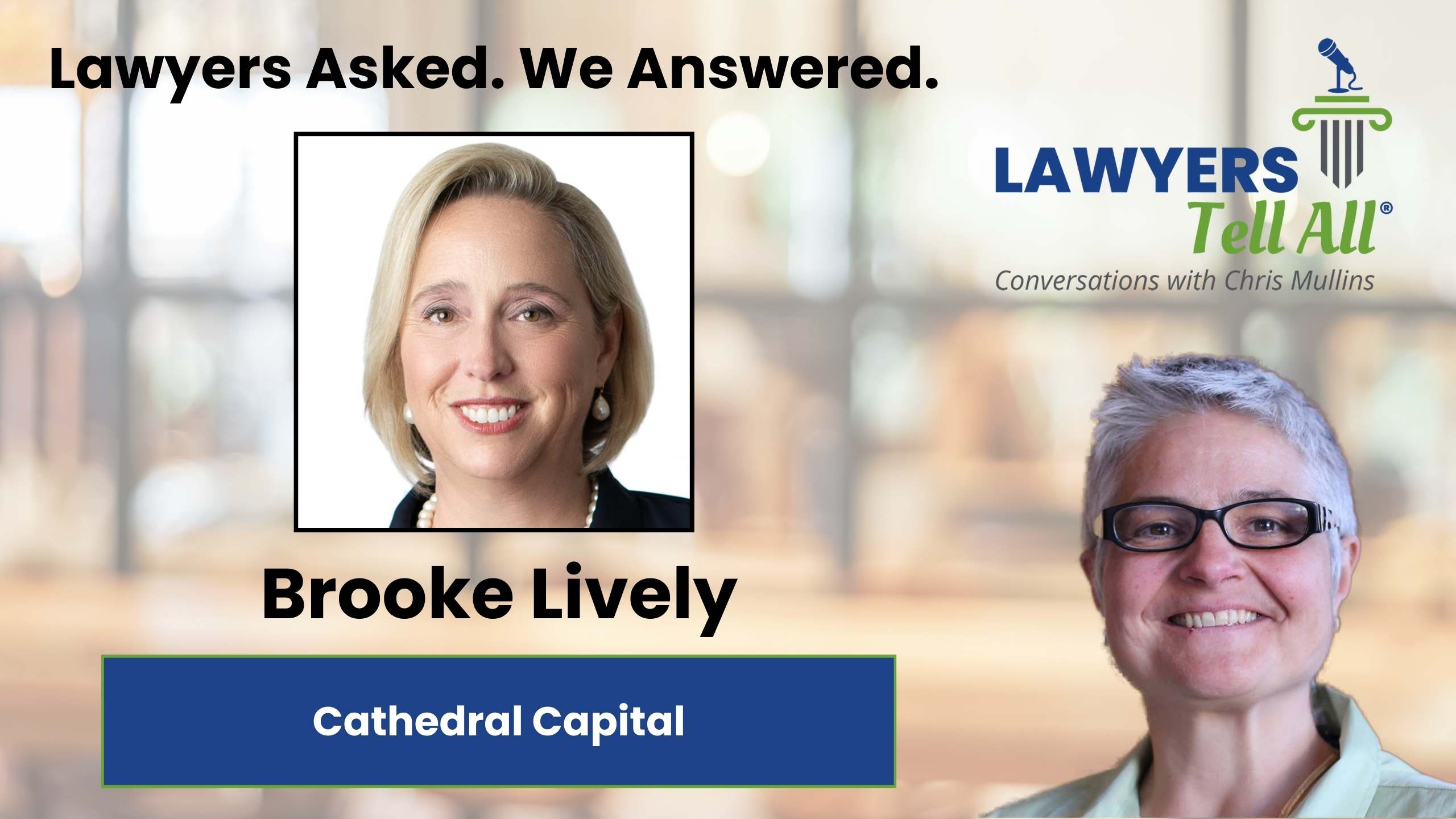 Brooke Lively: Cathedral Capital