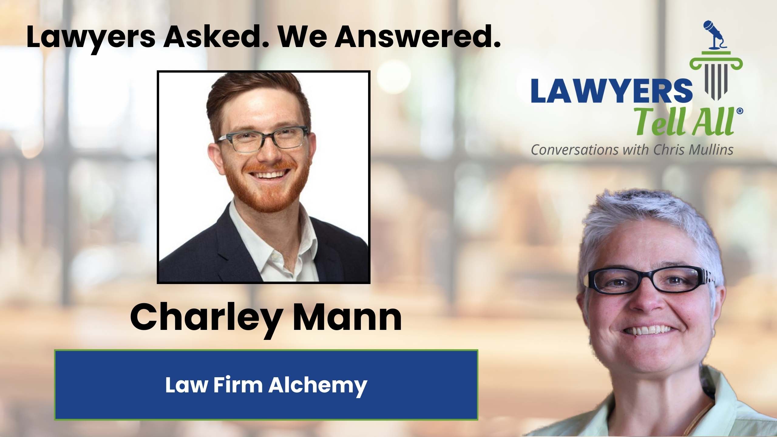 Charley Mann: Law Firm Alchemy