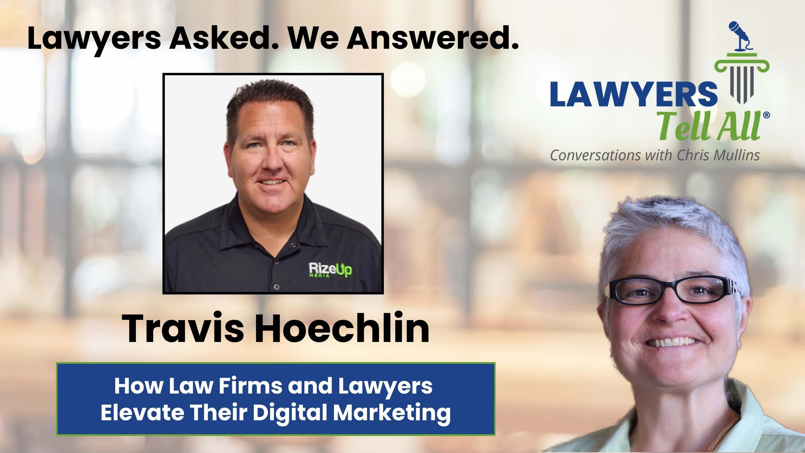 Travis Hoechlin on How Law Firms and Lawyers Elevate Their Digital ...